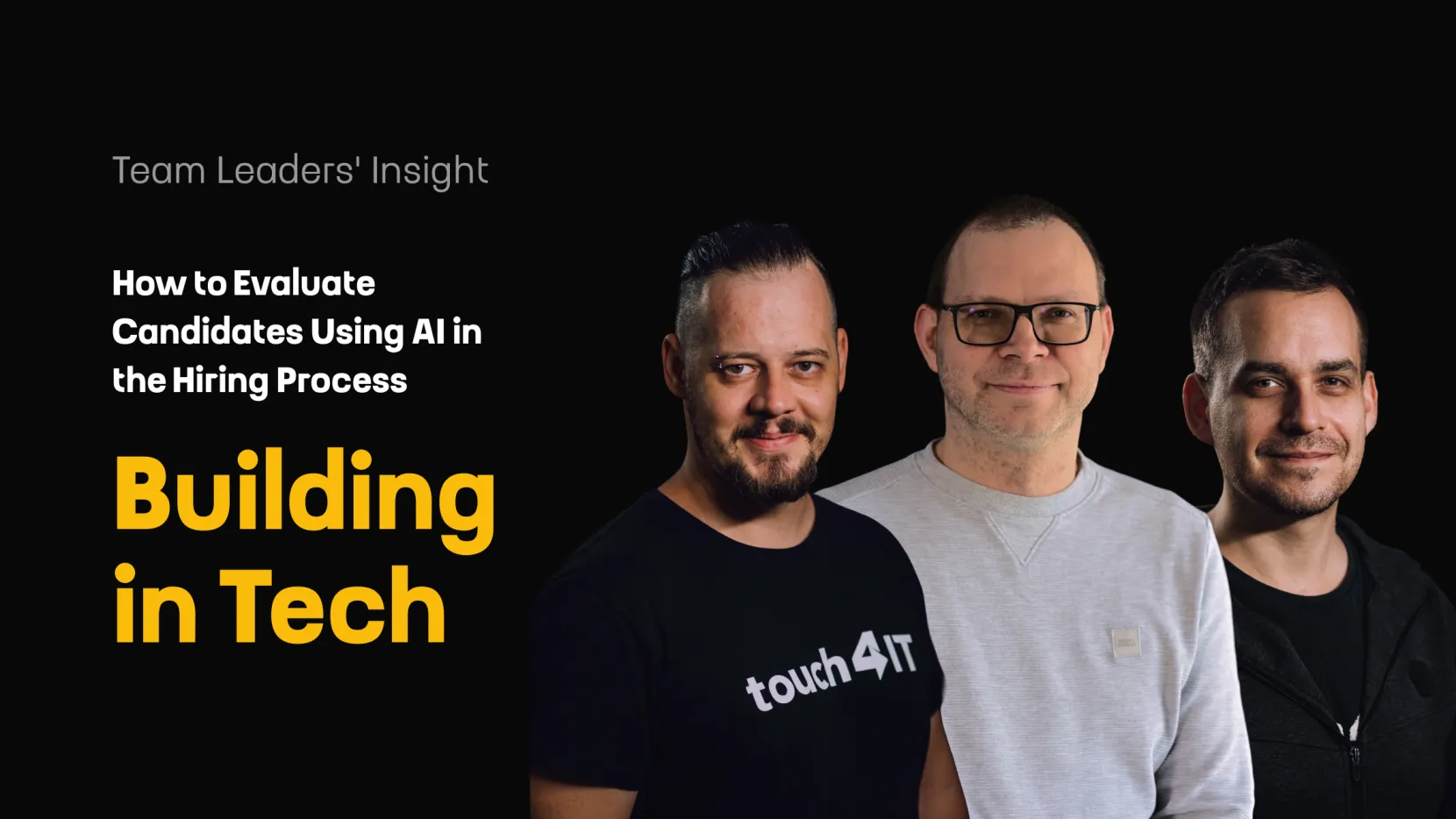 Building in Tech: How to evaluate candidates using AI in the hiring process